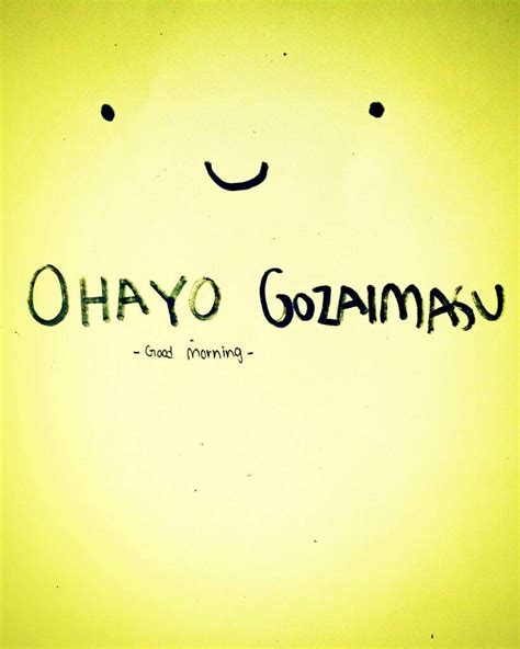“Ohayo” (おはよう), also written as “Ohayou”, is a casual Japanese greeting that means “good morning” or just “morning”. It is most commonly used in the morning ...
